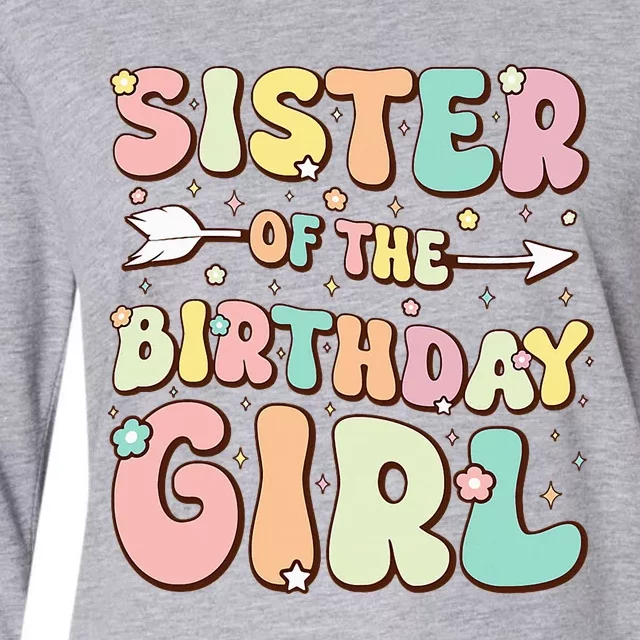 Sister Of The Birthday Girl Family Matching Birthday Womens Cotton Relaxed Long Sleeve T-Shirt