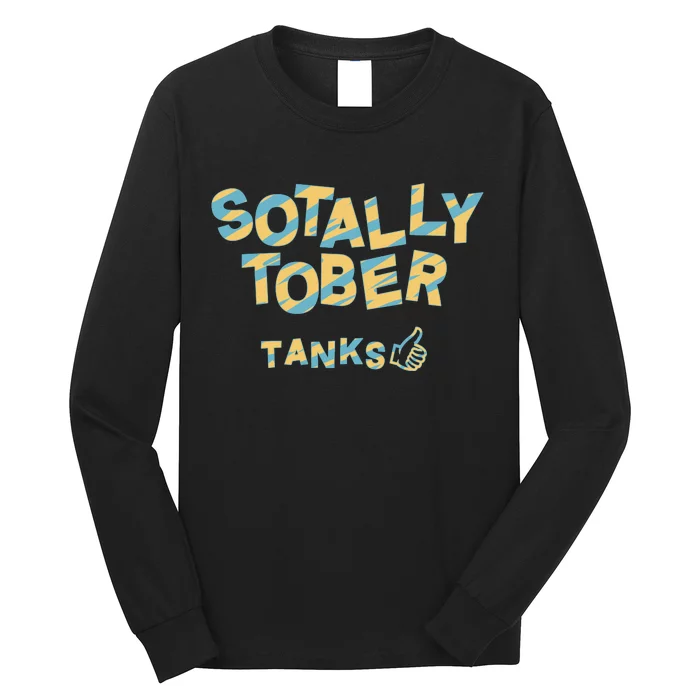 Sotally Tober Tanks Long Sleeve Shirt