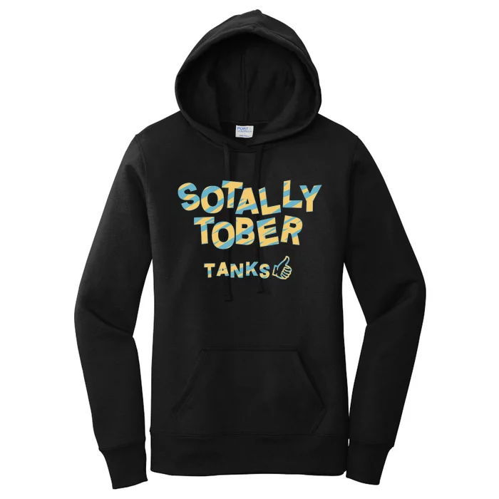 Sotally Tober Tanks Women's Pullover Hoodie