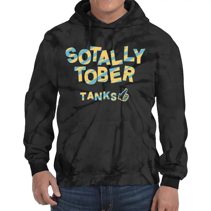 Sotally Tober Tanks Tie Dye Hoodie