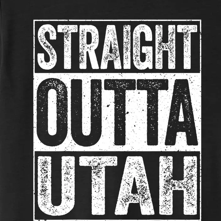 Straight Outta Utah Ut State Gift ChromaSoft Performance T-Shirt