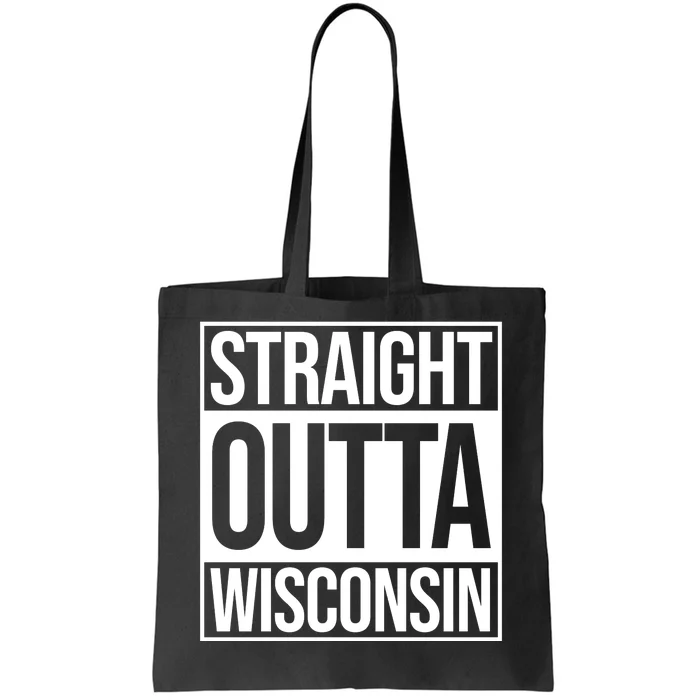 Straight Outta Wisconsin Tote Bag