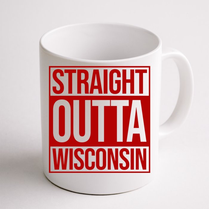 Straight Outta Wisconsin Front & Back Coffee Mug