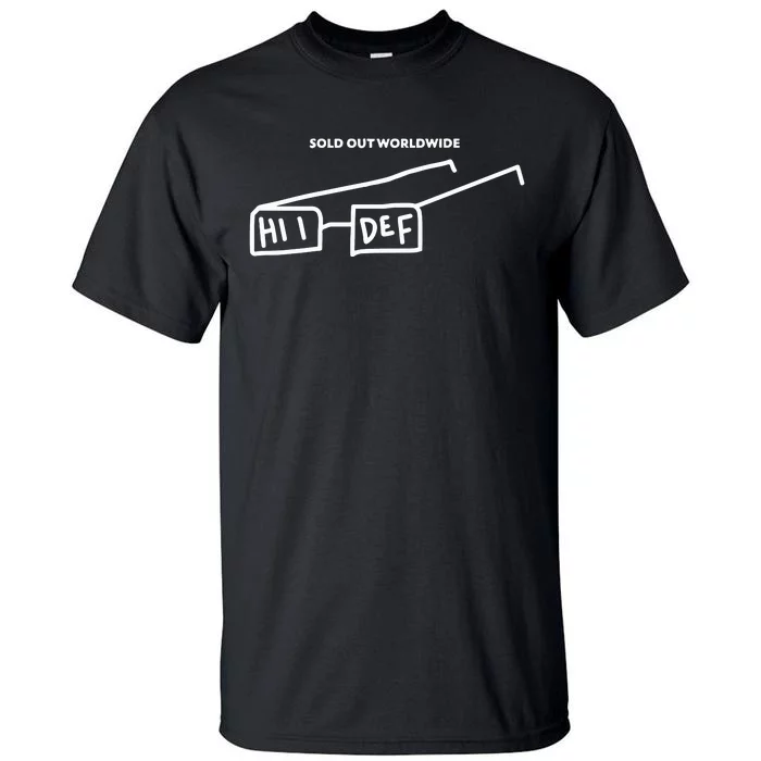 Sold Out Worldwide Hii Def Tall T-Shirt