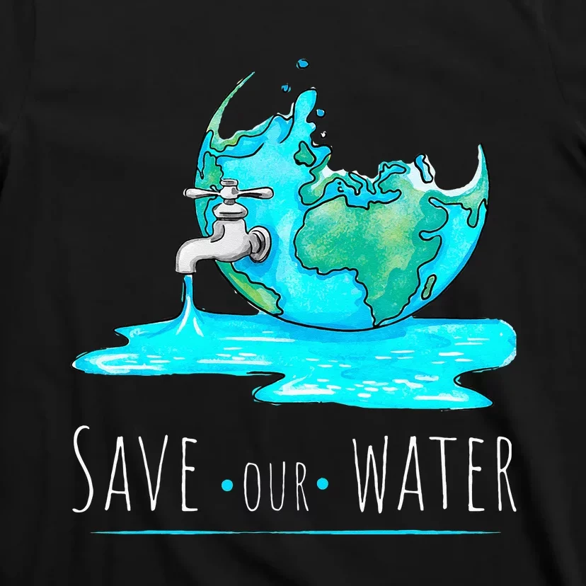 Save Our Waters Earth Day Clean Water Conservation T-Shirt