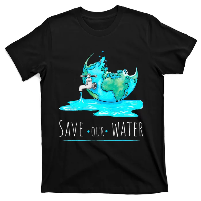 Save Our Waters Earth Day Clean Water Conservation T-Shirt