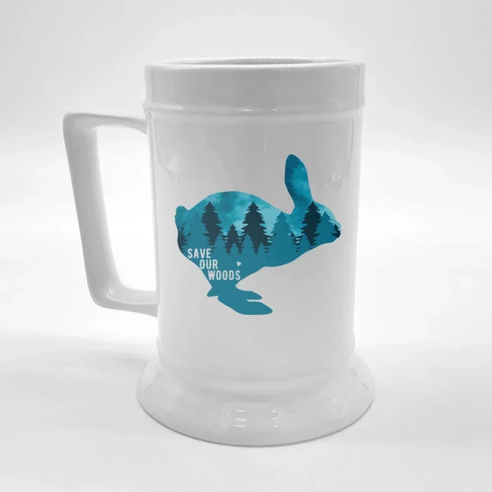 Save Our Woods Environtal Protection Rabbit Nature Lovers Cute Gift Front & Back Beer Stein