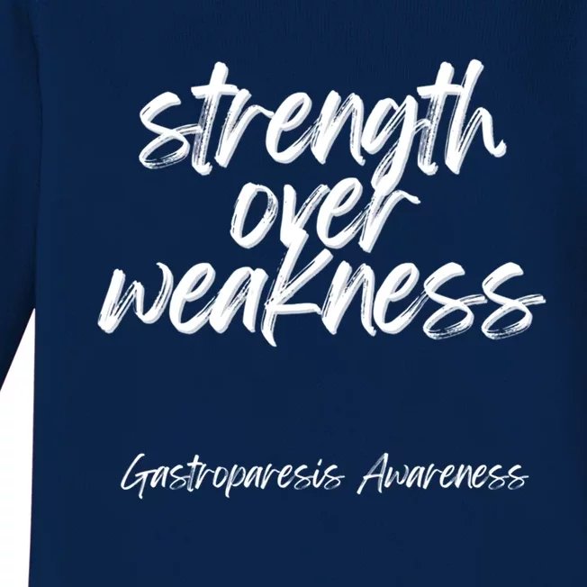 Strength Over Weakness Gastroparesis Awareness Meaningful Gift Baby Long Sleeve Bodysuit