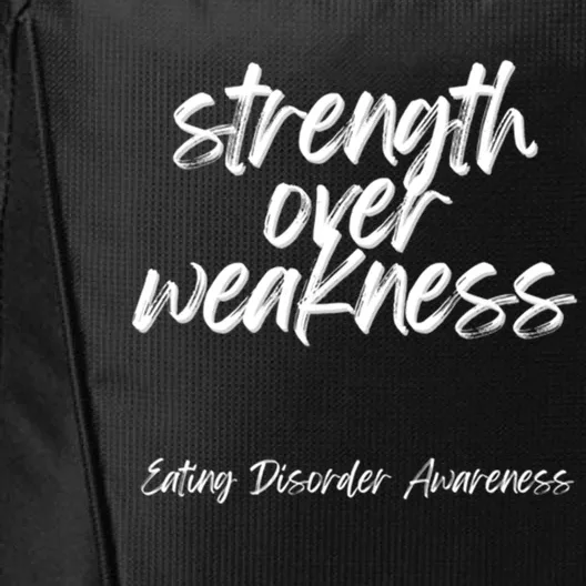 Strength Over Weakness Cool Gift Eating Disorder Awareness Gift City Backpack