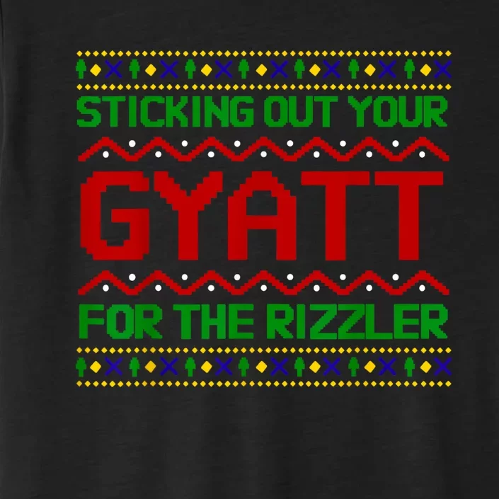 Sticking Out Your Gyatt For The Rizzler Christmas Irony Meme ChromaSoft Performance T-Shirt