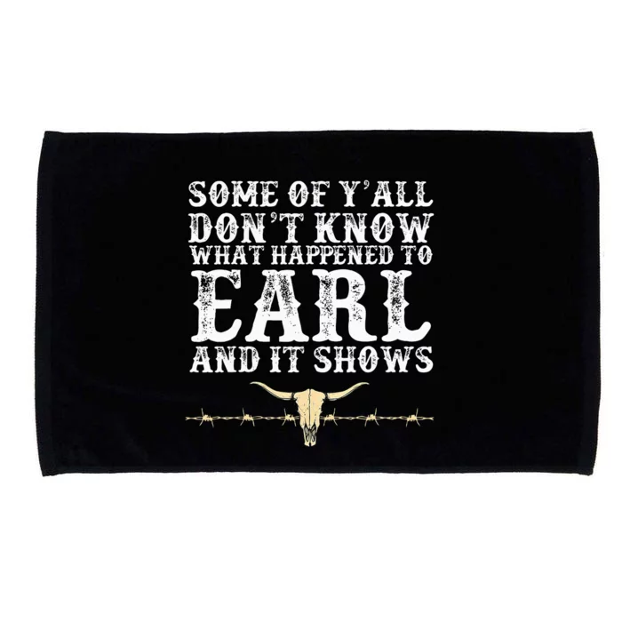 Some Of YAll DonT Know What Happened To Earl And It Shows Microfiber Hand Towel