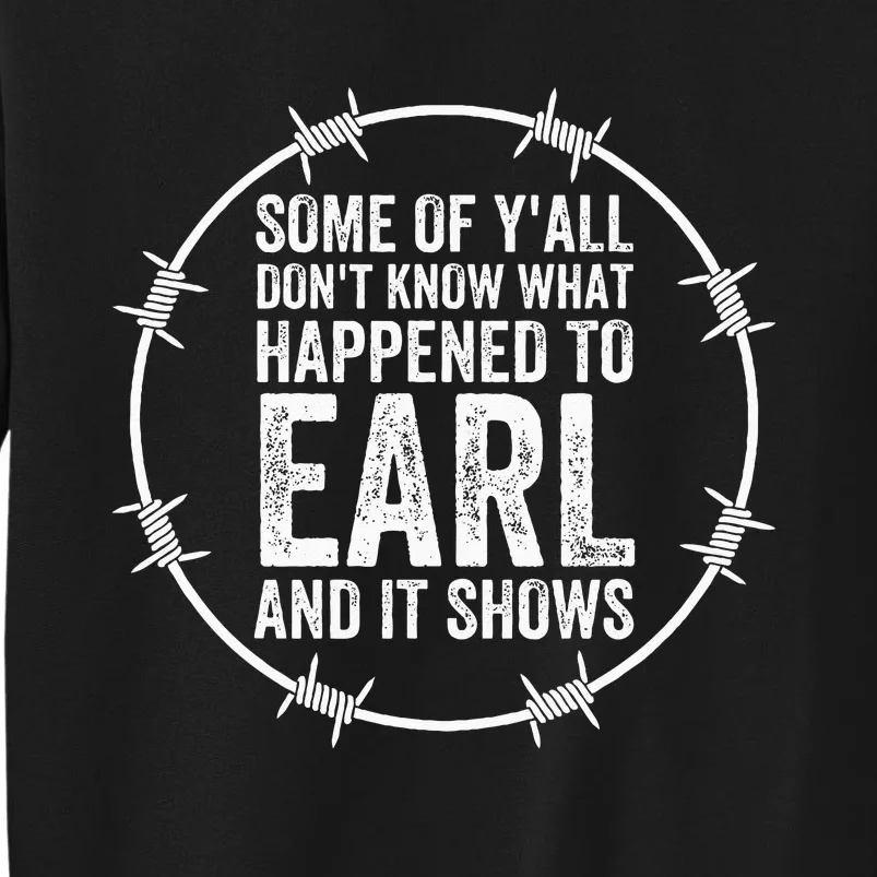 Some Of Yall Dont Know What Happened To Earl And It Shows Sweatshirt