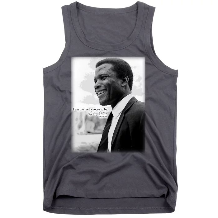 Sidney Poitier 1927 2022 Tribute Quote I Am The Me I Choose To Be Tank Top