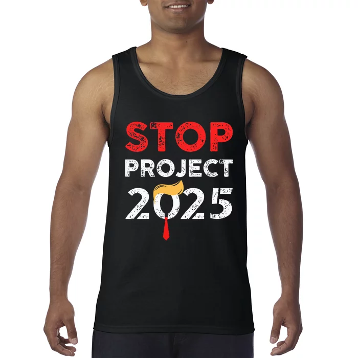 Stop Project 2025 TrumpS Project Anti Trump Tank Top