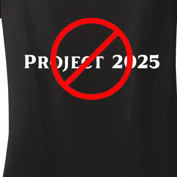 Stop Project 2025 TrumpS Project Anti Trump Women's V-Neck T-Shirt