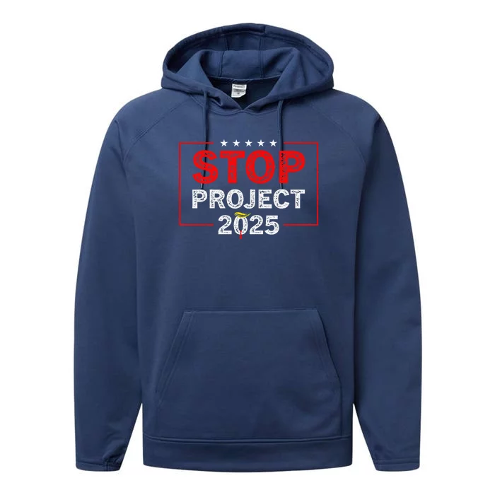 Stop Project 2025 Anti Trump Performance Fleece Hoodie