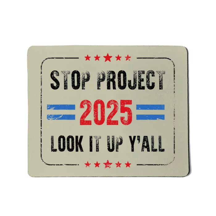 Stop Project 2025 Pro Democracy Anti Trump Election 2024 Mousepad