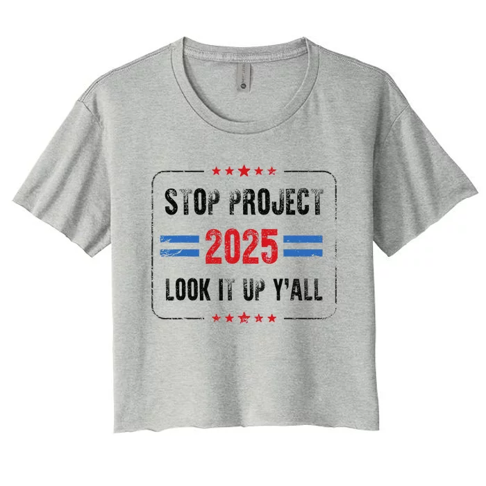 Stop Project 2025 Pro Democracy Anti Trump Election 2024 Women's Crop Top Tee