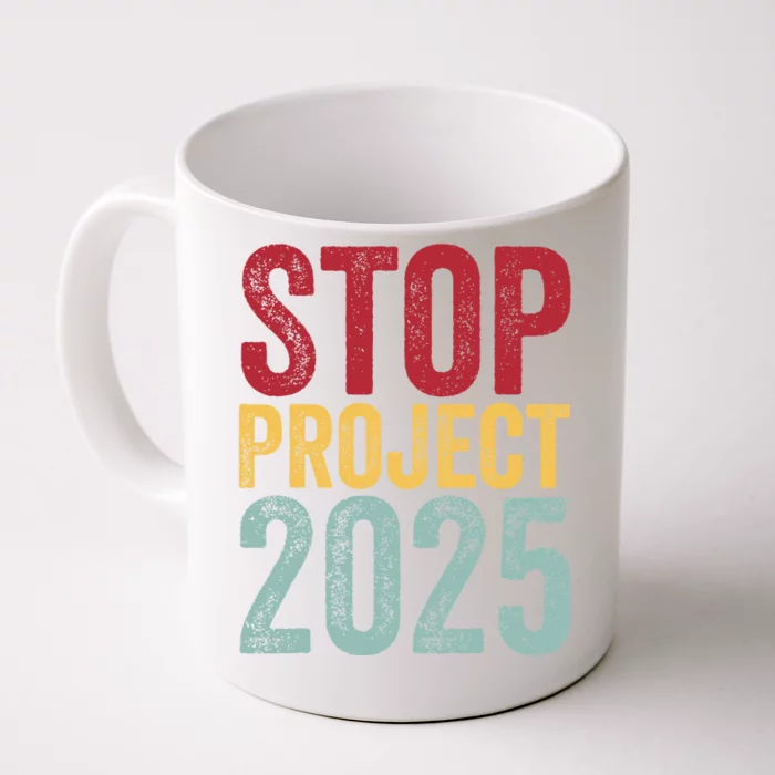 Stop Project 2025 Front & Back Coffee Mug