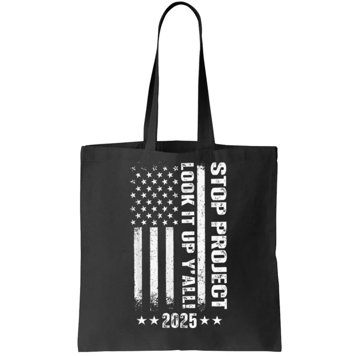 Stop Project 2025 Look It Up Y’All Vintage American Flag Tote Bag