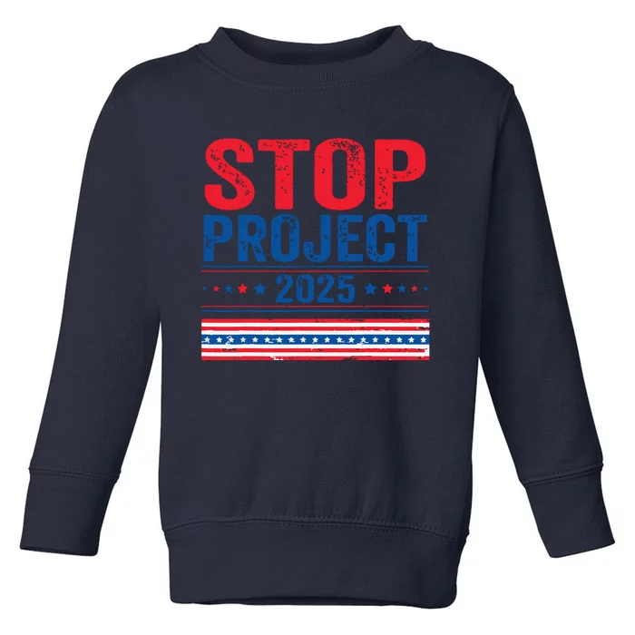 Stop Project 2025 Flag Usa Toddler Sweatshirt