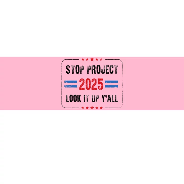 Stop Project 2025 Pro Democracy Anti Trump Election 2024 Bumper Sticker