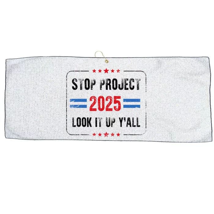 Stop Project 2025 Pro Democracy Anti Trump Election 2024 Large Microfiber Waffle Golf Towel