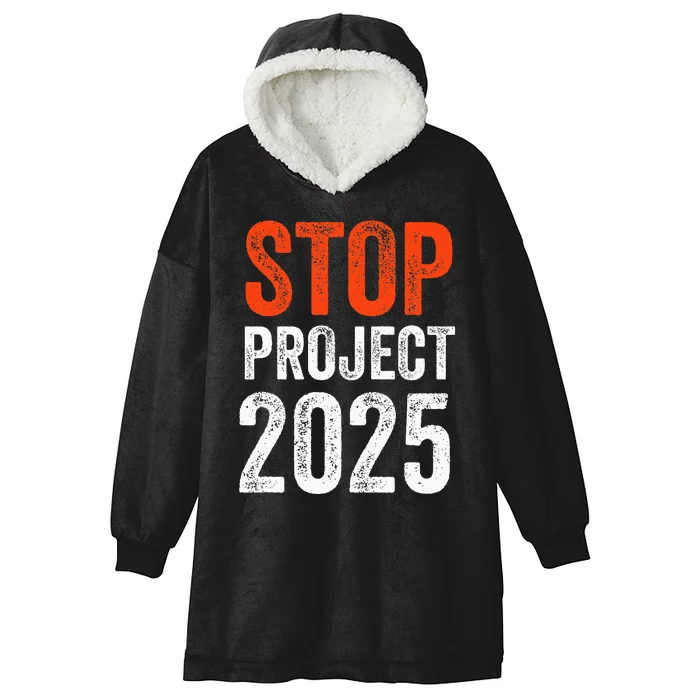 Stop Project 2025 Anti Trump Hooded Wearable Blanket