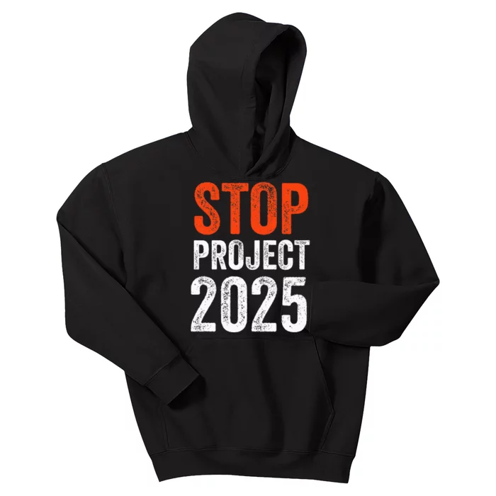 Stop Project 2025 Anti Trump Kids Hoodie