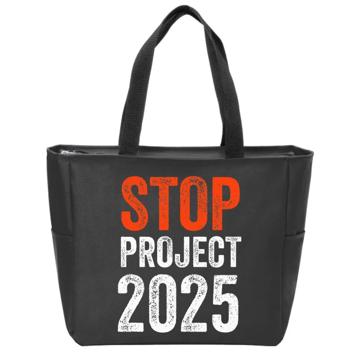 Stop Project 2025 Anti Trump Zip Tote Bag