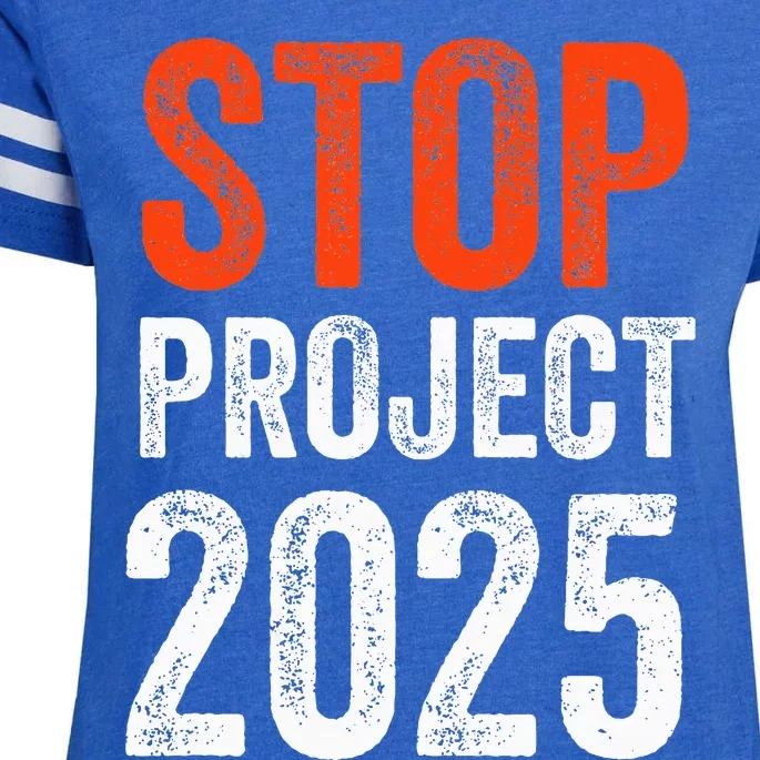 Stop Project 2025 Anti Trump Enza Ladies Jersey Football T-Shirt