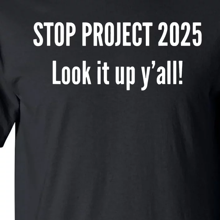 Stop Project 2025 Tall T-Shirt