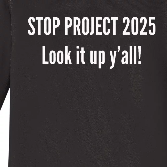 Stop Project 2025 Look It Up Y’All Baby Long Sleeve Bodysuit