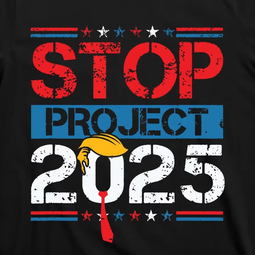 Stop Project 2025 Trumps Project Anti Trump T-Shirt