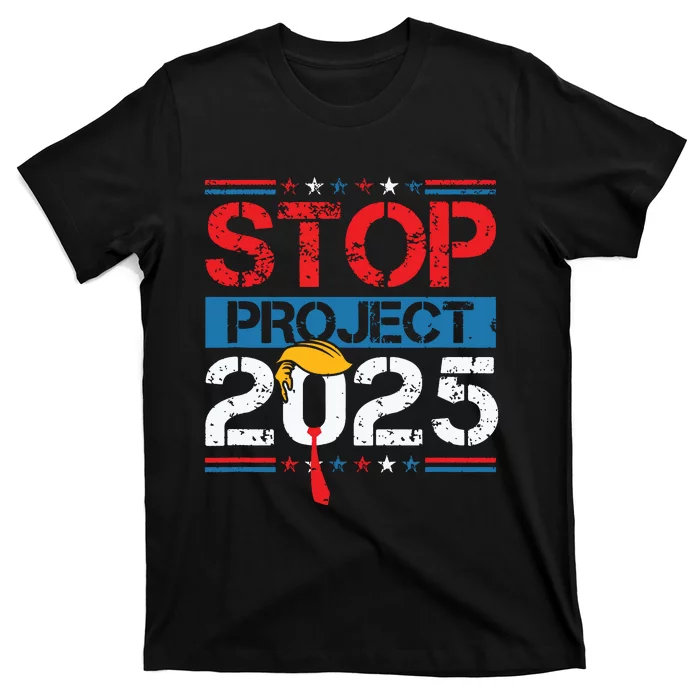 Stop Project 2025 Trumps Project Anti Trump T-Shirt