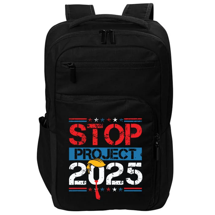 Stop Project 2025 Trumps Project Anti Trump Impact Tech Backpack