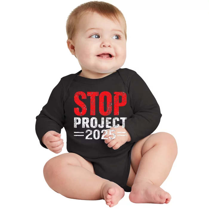 Stop Project 2025 Anti Trumps Baby Long Sleeve Bodysuit