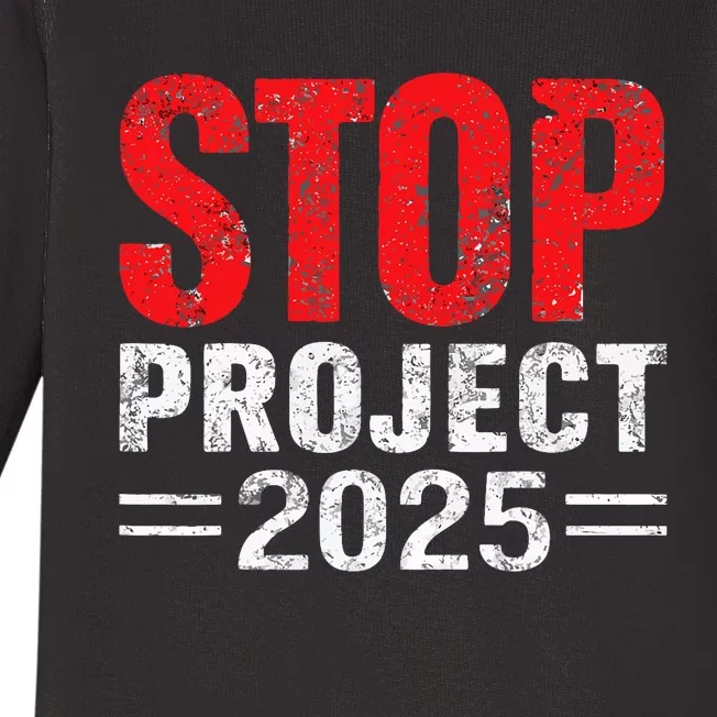 Stop Project 2025 Anti Trumps Baby Long Sleeve Bodysuit