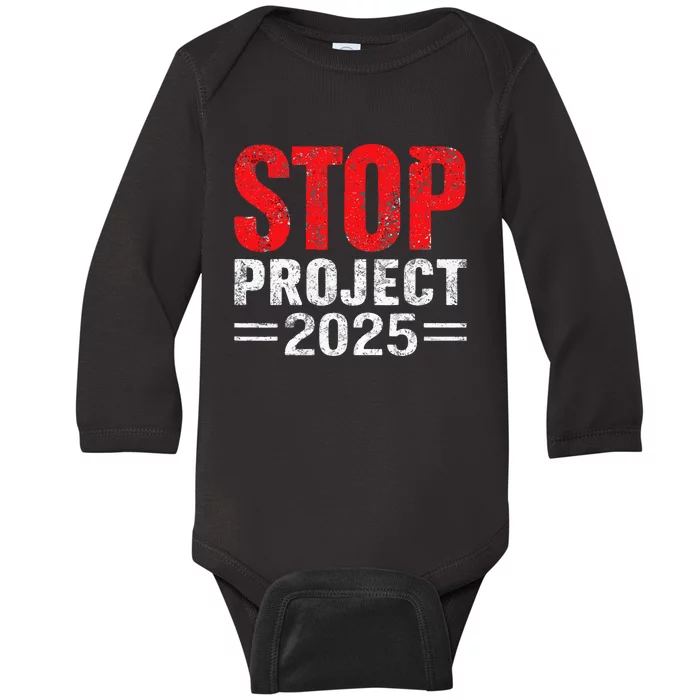 Stop Project 2025 Anti Trumps Baby Long Sleeve Bodysuit