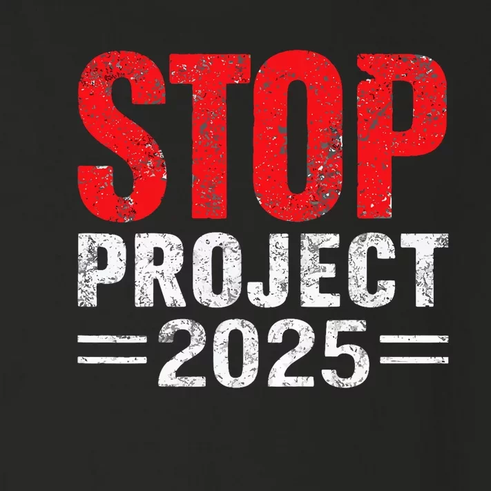 Stop Project 2025 Anti Trumps Toddler Long Sleeve Shirt