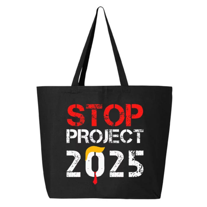 Stop Project 2025 TrumpS Project Anti Trump 25L Jumbo Tote