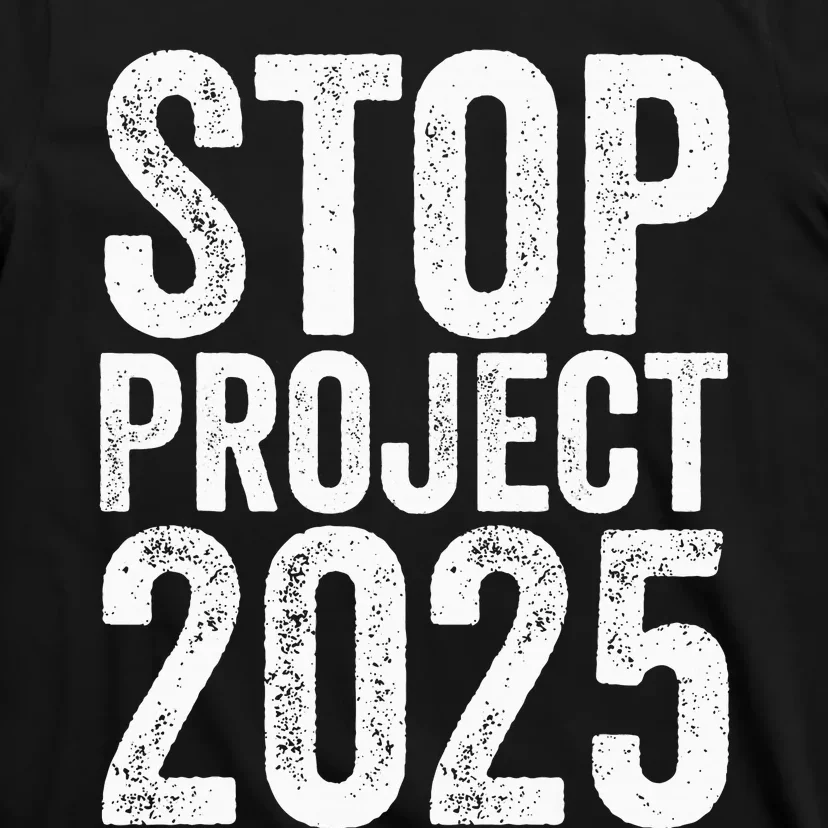 Stop Project 2025 T-Shirt