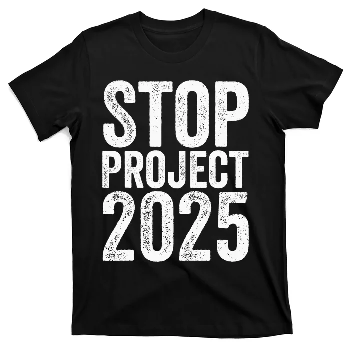 Stop Project 2025 T-Shirt