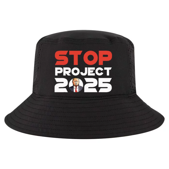 Stop Project 2025 TrumpS Project Anti Trump Patriotic Cool Comfort Performance Bucket Hat