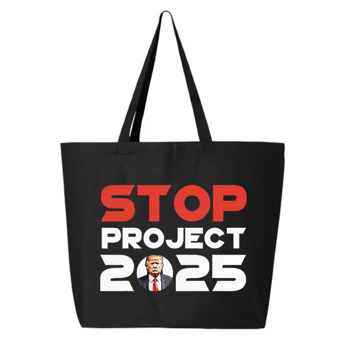 Stop Project 2025 TrumpS Project Anti Trump Patriotic 25L Jumbo Tote