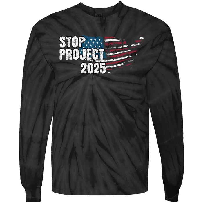 Stop Project 2025 Anti Trump Tie-Dye Long Sleeve Shirt