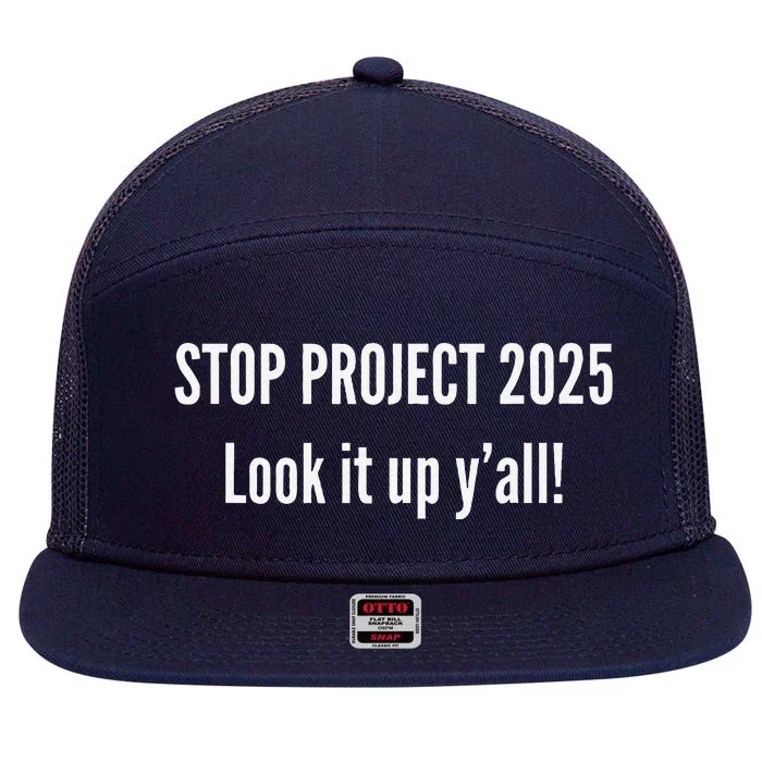 Stop Project 2025 Look It Up Y’All 7 Panel Mesh Trucker Snapback Hat