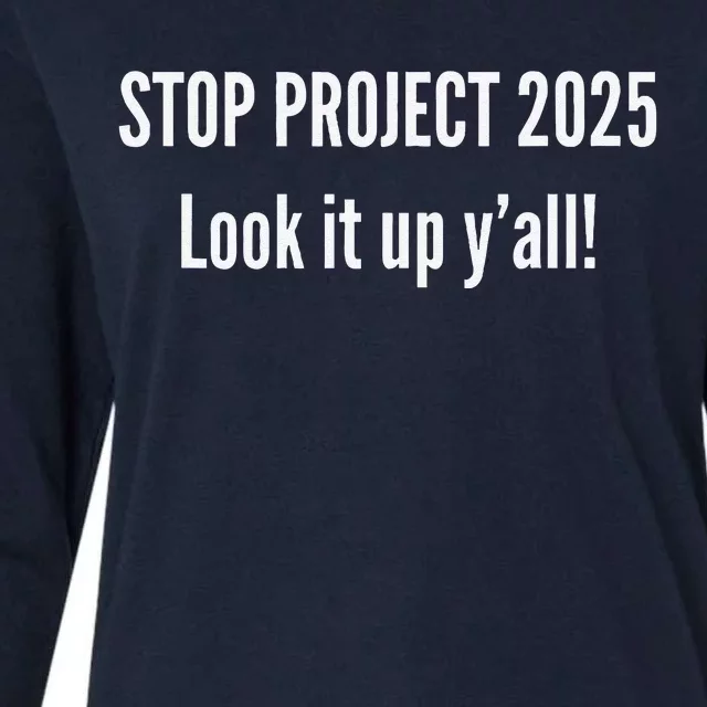 Stop Project 2025 Look It Up Y’All Womens Cotton Relaxed Long Sleeve T-Shirt