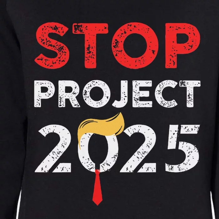 Stop Project 2025 Anti Trump Bold Design Womens California Wash Sweatshirt