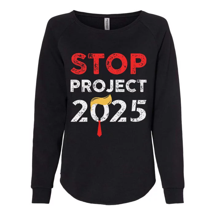 Stop Project 2025 Anti Trump Bold Design Womens California Wash Sweatshirt